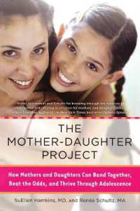 The Mother-Daughter Project: How Mothers and Daughters Can Band Together, Beat the Odds, and Thrive Through Adolescence