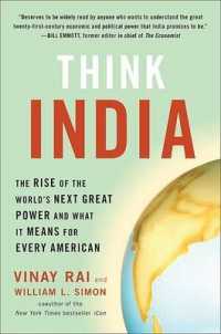 Think India : The Rise of the World's Next Great Power and what It Means for Every American （Reprint）