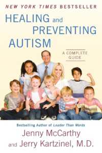 Healing and Preventing Autism : A Complete Guide
