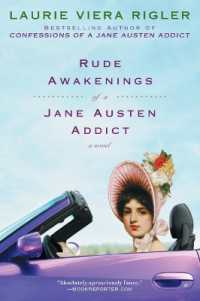 Rude Awakenings of a Jane Austen Addict : A Novel (Jane Austen Addict Series)