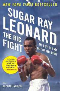 The Big Fight: My Life in and Out of the Ring