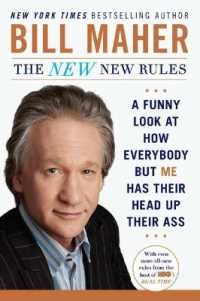 The New New Rules : A Funny Look at How Everybody but Me Has Their Head Up Their Ass