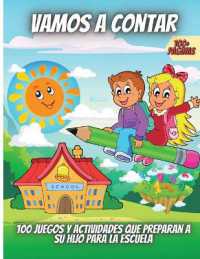 Vamos a Contar : 100 juegos y actividades que preparan a su hijo para la escuela