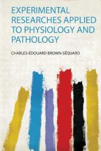 Experimental Researches Applied to Physiology and Pathology