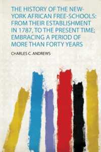 The History of the New-York African Free-Schools: from Their Establishment in 1787, to the Present Time; Embracing a Period of More than Forty Years