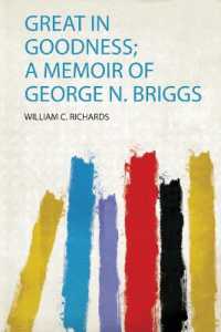 Great in Goodness; a Memoir of George N. Briggs