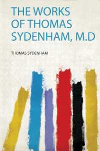 The Works of Thomas Sydenham, M.D