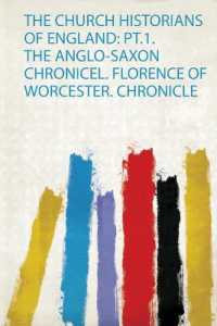 The Church Historians of England: Pt.1. the Anglo-Saxon Chronicel. Florence of Worcester. Chronicle