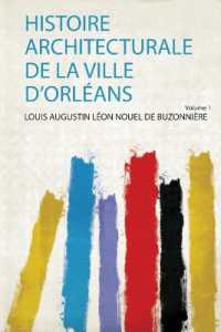 Histoire Architecturale De La Ville D'orléans