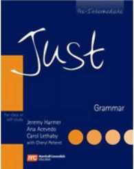 Just Grammar - Pre Intermediate - for Class or Self Study with Answer Key （Board Book）