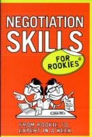 Negotiation Skills for Rookies (For Rookies)