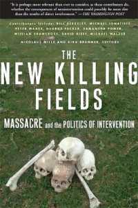 The New Killing Fields: Massacre and the Politics of Intervention