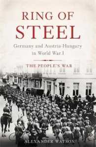 Ring of Steel : Germany and Austria-Hungary in World War I