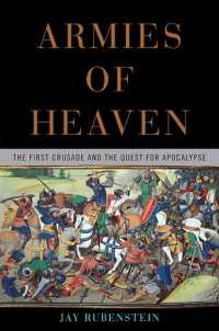 Armies of Heaven : The First Crusade and the Quest for Apocalypse