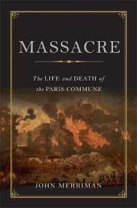 Massacre : The Life and Death of the Paris Commune