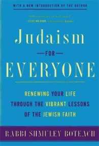 Judaism for Everyone : Renewing Your Life through the Vibrant Lessons of the Jewish Faith （2ND）