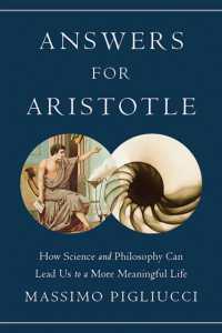 Answers for Aristotle : How Science and Philosophy Can Lead Us to a More Meaningful Life