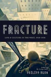 Fracture : Life and Culture in the West， 1918-1938