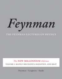 The Feynman Lectures on Physics, Vol. I : The New Millennium Edition: Mainly Mechanics, Radiation, and Heat