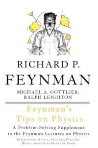 リチャード・ファインマン『ファインマン流　物理がわかるコツ 　増補版』（原書）<br>Feynman's Tips on Physics : Reflections, Advice, Insights, Practice