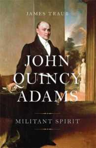 John Quincy Adams : Militant Spirit