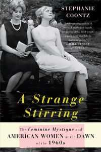 A Strange Stirring : The Feminine Mystique and American Women at the Dawn of the 1960s