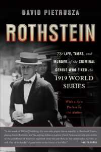 Rothstein : The Life, Times, and Murder of the Criminal Genius Who Fixed the 1919 World Series （2ND）