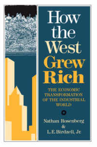 How the West Grew Rich : The Economic Transformation of the Industrial World