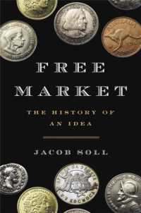 Ｓ．ジェイコブ著／自由市場の概念史<br>Free Market : The History of an Idea