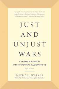 Just and Unjust Wars : A Moral Argument with Historical Illustrations （5TH）