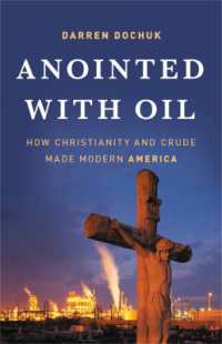 Anointed with Oil : How Christianity and Crude Made Modern America