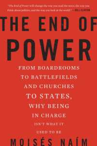 The End of Power : From Boardrooms to Battlefields and Churches to States, Why Being in Charge Isn't What It Used to Be