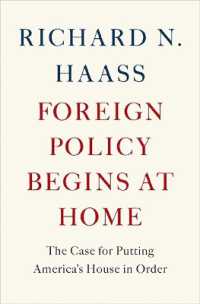 Foreign Policy Begins at Home : The Case for Putting America's House in Order