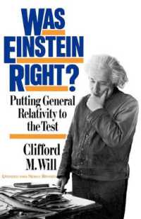 Was Einstein Right?: Putting General Relativity to the Test （2ND）