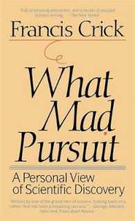 What Mad Pursuit : A Personal View of Scientific Discovery (Sloan Foundation Science) （Reprint）