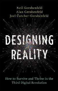 Designing Reality : How to Survive and Thrive in the Third Digital Revolution