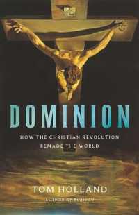 Dominion : How the Christian Revolution Remade the World