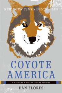 Coyote America : A Natural and Supernatural History