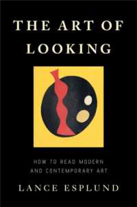 The Art of Looking : How to Read Modern and Contemporary Art -- Hardback
