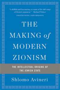 The Making of Modern Zionism, Revised Edition : The Intellectual Origins of the Jewish State