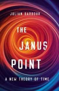 The Janus Point : A New Theory of Time