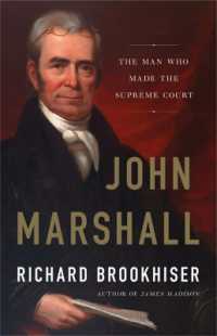 John Marshall : The Man Who Made the Supreme Court