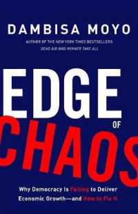 Edge of Chaos : Why Democracy Is Failing to Deliver Economic Growth-And How to Fix It