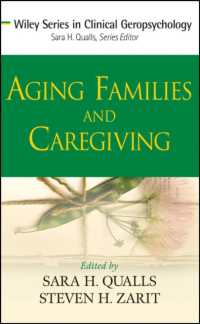 高齢化家族とケア<br>Aging Families and Caregiving (Wiley Series in Clinical Geropsychology) （New）