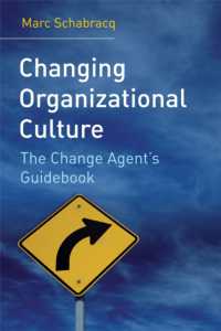 組織文化の変容：実践ガイドブック<br>Changing Organizational Culture : The Change Agent's Guidebook