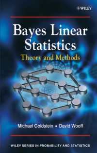 線形ベイズ統計学<br>Bayes Linear Statistics : Theory and Methods (Wiley Series in Probability and Statistics)