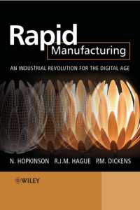 Rapid Manufacturing : An Industrial Revolution for the Digital Age