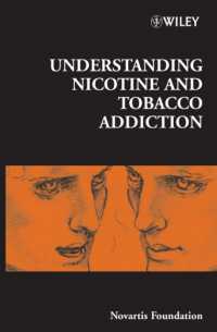 Understanding Nicotine and Tobacco Addiction (Ciba Foundation Symposia)