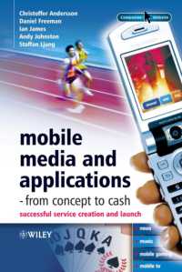 Mobile Media and Applications- from Concept to Cash : Successful Service Creation and Launch