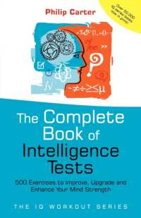 The Complete Book of Intelligence Tests : 500 Exercises to Improve, Upgrade and Enhance Your Mind Strength (The Iq Workout Series)